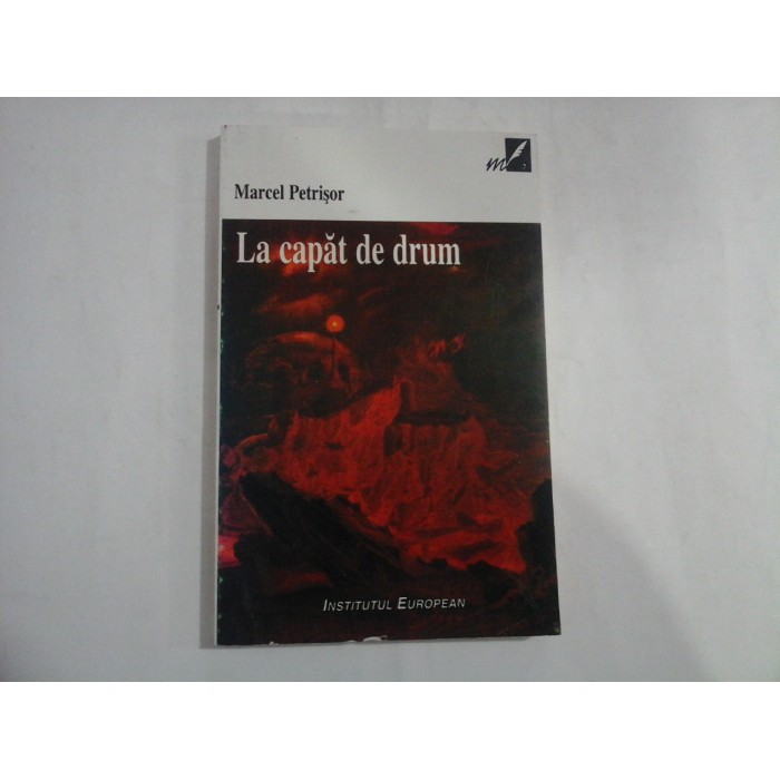 LA CAPAT DE DRUM  -  MARCEL PETRISOR